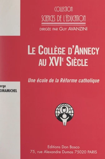 Le collège d'Annecy au XVIe siècle - Serge Tomamichel - FeniXX réédition numérique