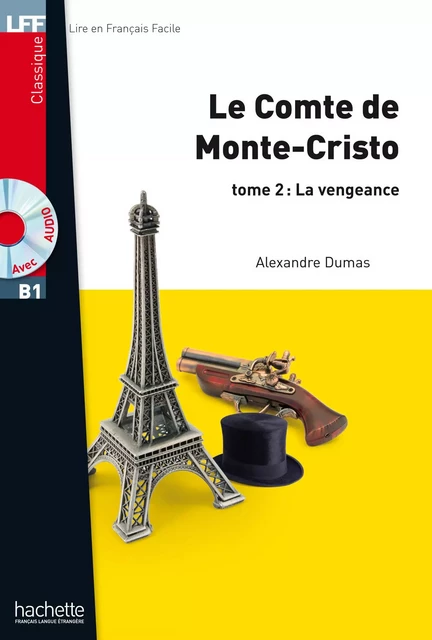 LFF B1 - Le Comte de Monte Cristo - Tome 2 (ebook) - Alexandre Dumas - Hachette Français Langue Etrangère