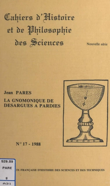 La gnomonique de Desargues à Pardiès - Jean Pares - FeniXX rédition numérique