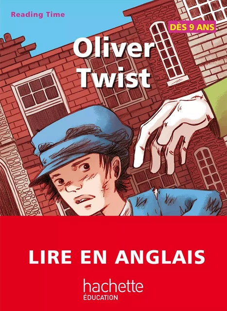 Reading Time - Oliver Twist - Claire Benimeli, Juliette Saumande - Hachette Éducation