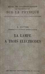 La lampe à trois électrodes