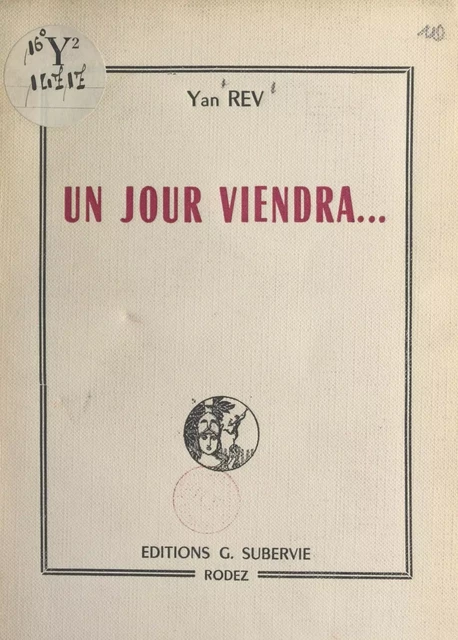 Un jour viendra... - Yan Rev - FeniXX réédition numérique