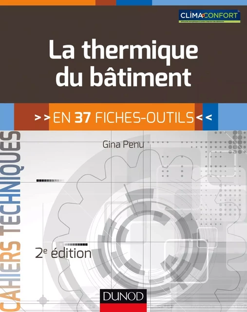 La thermique du bâtiment - 2e éd. - Gina Penu - Dunod