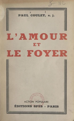 L'amour et le foyer - Paul Coulet - FeniXX réédition numérique