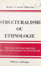 Structuralisme ou ethnologie