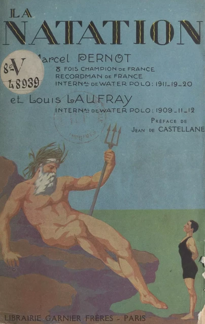 La natation - Louis Laufray, Marcel Pernot - FeniXX réédition numérique