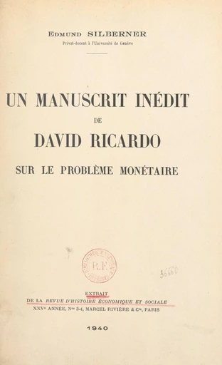 Un manuscrit inédit de David Ricardo sur le problème monétaire - Edmund Silberner - FeniXX réédition numérique