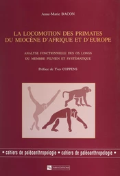 La locomotion des primates du Miocène d'Afrique et d'Europe