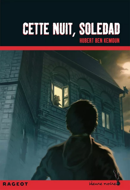 Cette nuit, Soledad - Hubert Ben Kemoun - Rageot Editeur