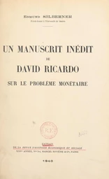 Un manuscrit inédit de David Ricardo sur le problème monétaire