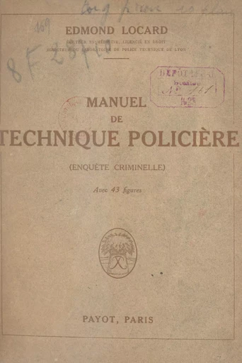 Manuel de technique policière - Edmond Locard - FeniXX réédition numérique