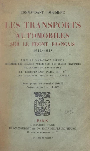 Les transports automobiles sur le front français, 1914-1918 - Aimé Doumenc, Paul Heuzé - FeniXX réédition numérique