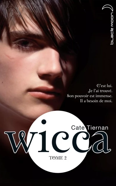 Wicca 2 - Cate Tiernan - Hachette Black Moon