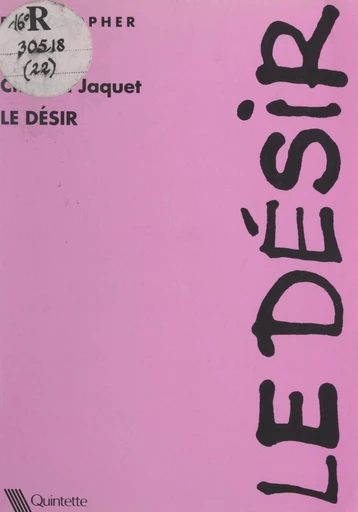 Le désir - Chantal Jaquet - FeniXX réédition numérique