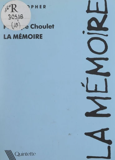 La mémoire - Philippe Choulet - FeniXX réédition numérique