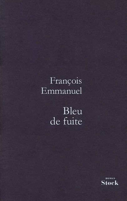 Bleu de fuite - François Emmanuel - Stock