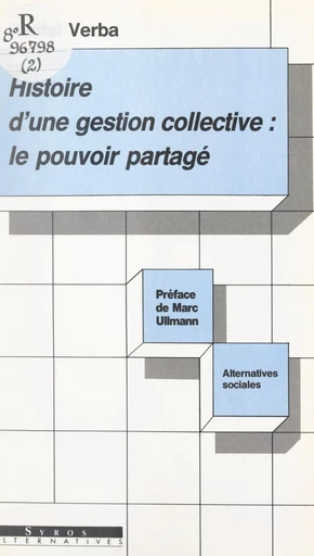 Histoire d'une gestion collective : le pouvoir partagé - Daniel Verba - FeniXX réédition numérique