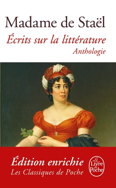 Ecrits sur la littérature - Madame de Staël - Le Livre de Poche