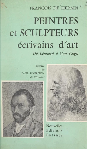 Peintres et sculpteurs écrivains d'art : de Léonard à Van Gogh - François de Hérain - FeniXX réédition numérique