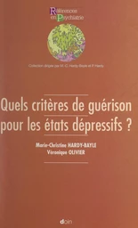 Quels critères de guérison pour les états dépressifs ?