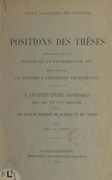 L'architecture gothique des XVe et XVIe siècles dans les anciens diocèses de Quimper et de Vannes