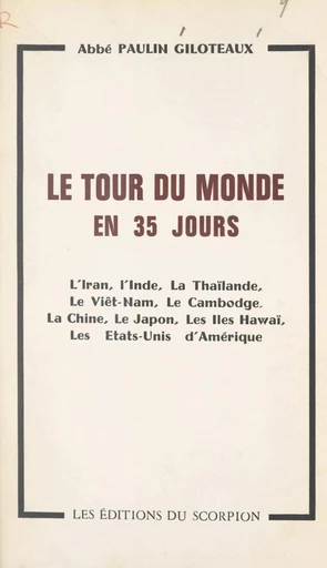 Le tour du monde en 35 jours - Paulin Giloteaux - FeniXX réédition numérique