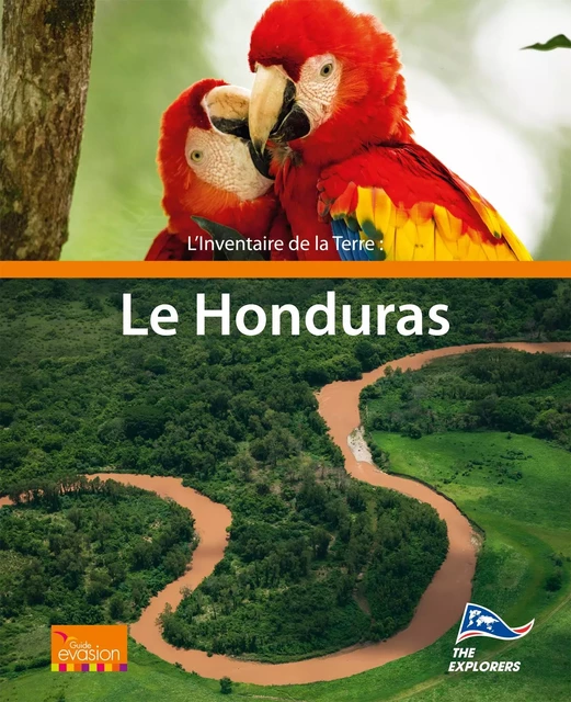 L'Inventaire de la Terre : Le Honduras -  Les Explorers - Hachette Tourisme