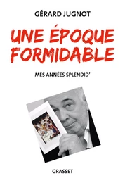 Une époque formidable