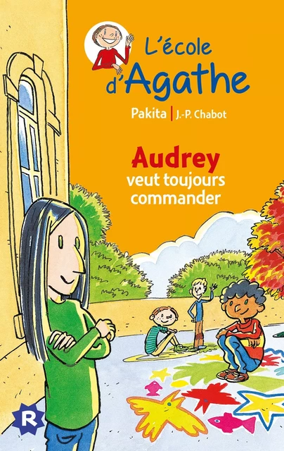 Audrey veut toujours commander -  Pakita - Rageot Editeur