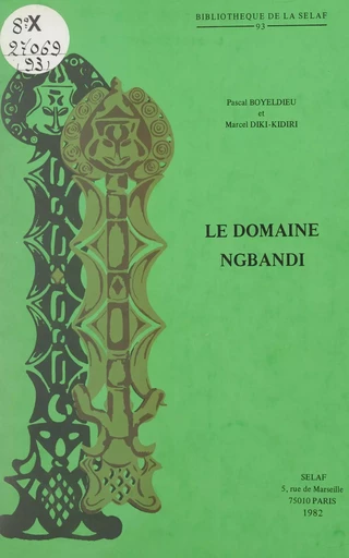 Domaine Ngbandi - Pascal Boyeldieu, Marcel Diki-Kidiri - FeniXX réédition numérique