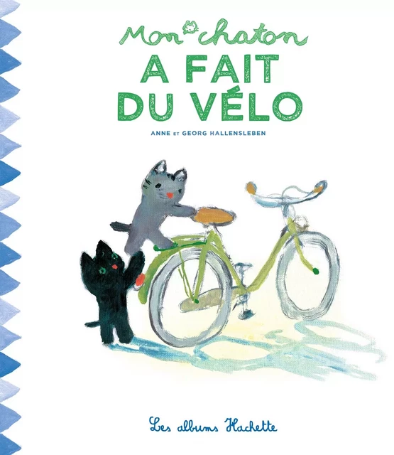 Mon chaton a fait du vélo - Anne Gutman - Hachette Enfants