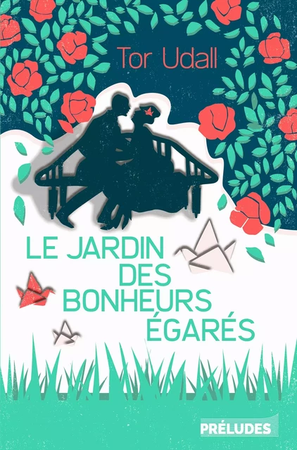 Le Jardin des bonheurs égarés - Tor Udall - Préludes