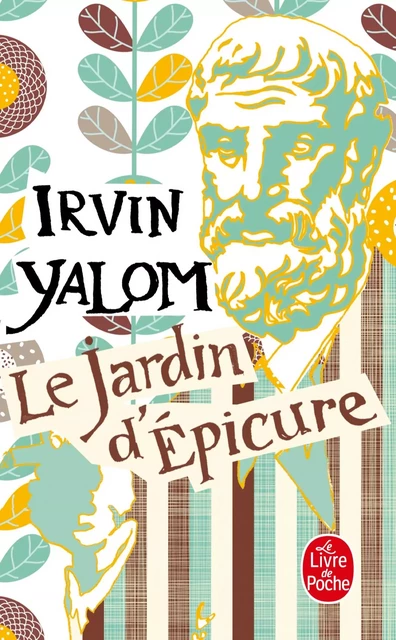 Le Jardin d'Épicure - Irvin Yalom - Le Livre de Poche