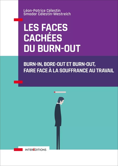 Les faces cachées du burn-out - Docteur Léon-Patrice Celestin, Professeur Smadar Celestin-Westreich - InterEditions