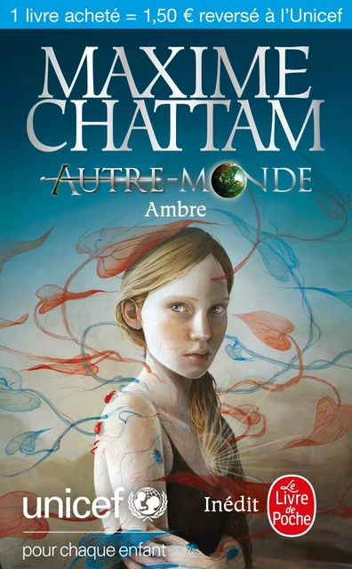 Ambre (Autre-monde) - Unicef - Maxime Chattam - Le Livre de Poche