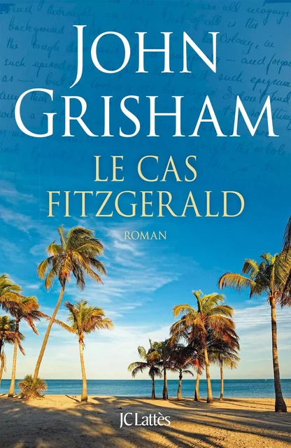 Le cas Fitzgerald - John Grisham - JC Lattès