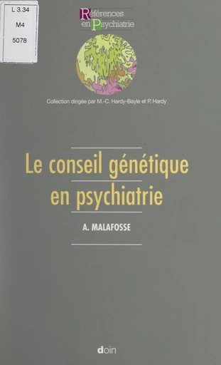 Le conseil génétique en psychiatrie - Alain Malafosse - FeniXX réédition numérique