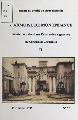 L'armoise de mon enfance : Saint-Barnabé dans l'entre-deux guerres (2) - Christian de Chènerilles - FeniXX réédition numérique