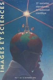 10es Rencontres internationales de l'audiovisuel scientifique "Images et Sciences"