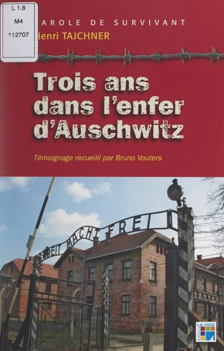 Trois ans dans l'enfer d'Auschwitz - Henri Tajchner - FeniXX réédition numérique