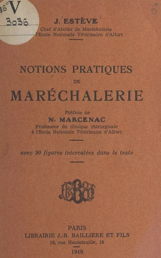 Notions pratiques de maréchalerie - Joseph Estève - FeniXX réédition numérique