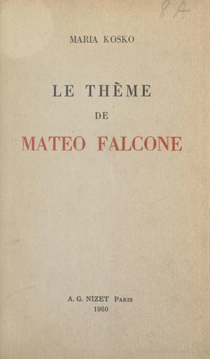 Le thème de Mateo Falcone - Maria Kosko - FeniXX réédition numérique