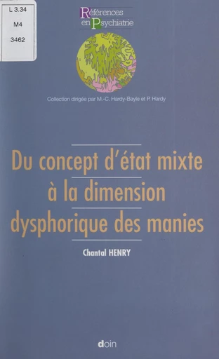 Du concept d'état mixte à la dimension dysphorique des manies - Chantal Henry - FeniXX réédition numérique