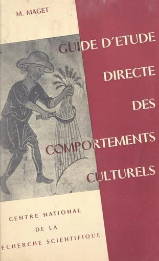 Ethnographie métropolitaine : guide d'étude directe des comportements culturels - Marcel-Jean Maget - FeniXX réédition numérique