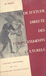 Ethnographie métropolitaine : guide d'étude directe des comportements culturels