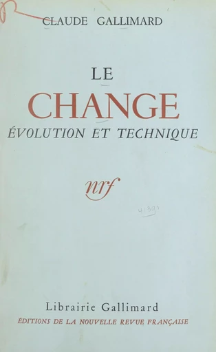 Le change - Claude Gallimard - FeniXX réédition numérique