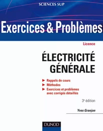 Exercices et problèmes d'électricité générale - 3e éd.