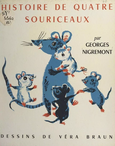 Histoire de quatre souriceaux - Georges Nigremont - FeniXX réédition numérique