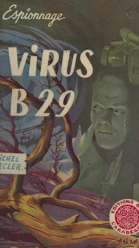 Virus B 29 - Michel Leclerc - FeniXX réédition numérique