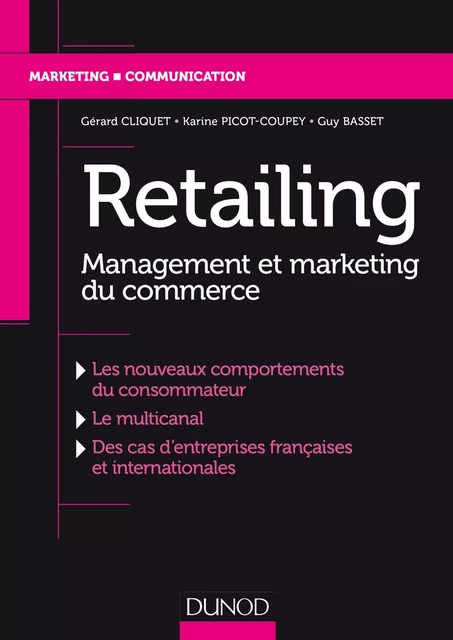 Retailing - Gérard Cliquet, Guy Basset, Karine Picot-Coupey - Dunod